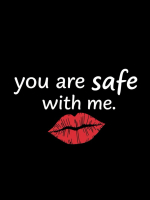 you are safe with me